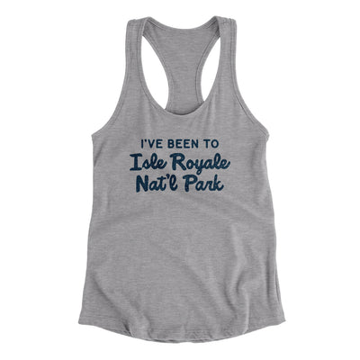 I've Been To Isle Royale National Park Women's Racerback Tank-Heather Grey-Allegiant Goods Co. Vintage Sports Apparel