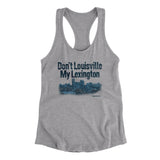 Don't Louisville My Lexington Women's Racerback Tank-Allegiant Goods Co. Vintage Sports Apparel