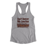 Don't Denver My Junction Women's Racerback Tank-Allegiant Goods Co. Vintage Sports Apparel