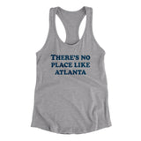 There's No Place Like Atlanta Women's Racerback Tank-Allegiant Goods Co. Vintage Sports Apparel