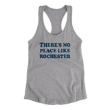 There's No Place Like Rochester Women's Racerback Tank-Allegiant Goods Co. Vintage Sports Apparel