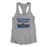 Don't Charleston My Savannah Women's Racerback Tank-Heather Grey-Allegiant Goods Co. Vintage Sports Apparel