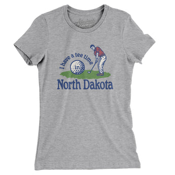 I Have A Tee Time In North Dakota Women's T-Shirt-Heather Grey-Allegiant Goods Co. Vintage Sports Apparel