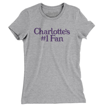 Charlotte's Number 1 Fan Women's T-Shirt-Heather Grey-Allegiant Goods Co. Vintage Sports Apparel