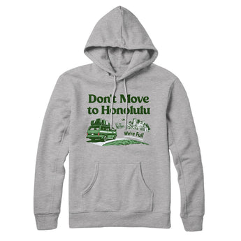 Don't Move To Honolulu Hoodie-Heather Grey-Allegiant Goods Co. Vintage Sports Apparel