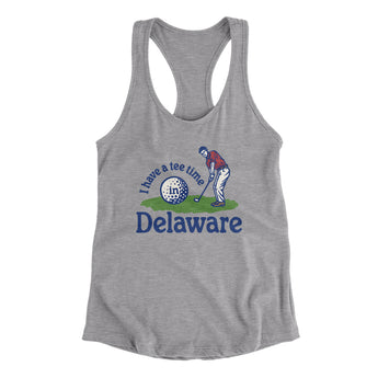I Have A Tee Time In Delaware Women's Racerback Tank-Heather Grey-Allegiant Goods Co. Vintage Sports Apparel