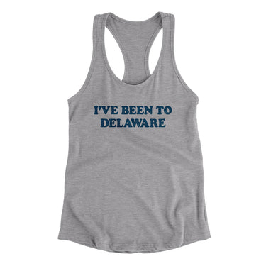 I've Been To Delaware Women's Racerback Tank-Allegiant Goods Co. Vintage Sports Apparel