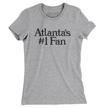 Atlanta's Number 1 Fan Women's T-Shirt-Allegiant Goods Co. Vintage Sports Apparel