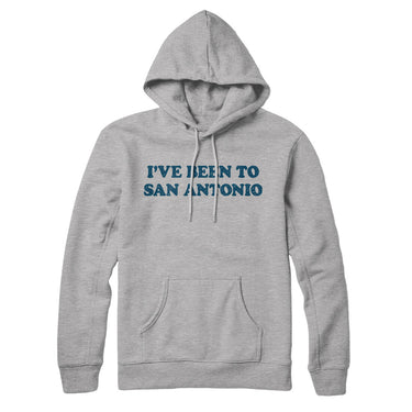 I've Been To San Antonio Hoodie-Allegiant Goods Co. Vintage Sports Apparel