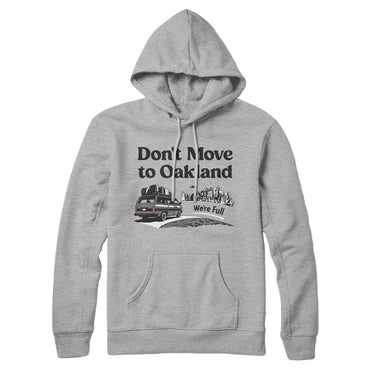 Don't Move To Oakland Hoodie-Allegiant Goods Co. Vintage Sports Apparel
