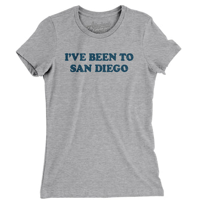 I've Been To San Diego Women's T-Shirt-Heather Grey-Allegiant Goods Co. Vintage Sports Apparel