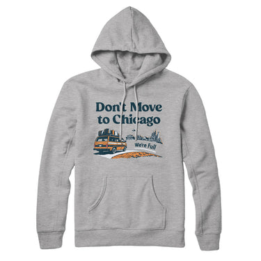 Don't Move To Chicago Hoodie-Allegiant Goods Co. Vintage Sports Apparel