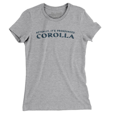 Actually It's Pronounced Corolla in Heather Grey Color