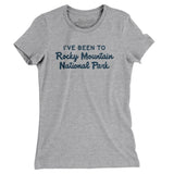 I've Been To Rocky Mountain National Park Women's T-Shirt-Heather Grey-Allegiant Goods Co. Vintage Sports Apparel
