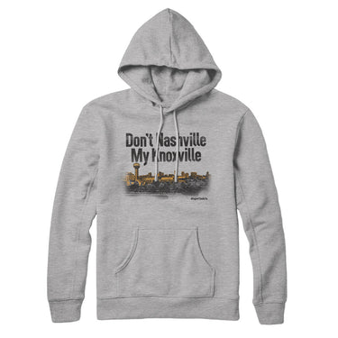 Don't Nashville My Knoxville Hoodie-Allegiant Goods Co. Vintage Sports Apparel
