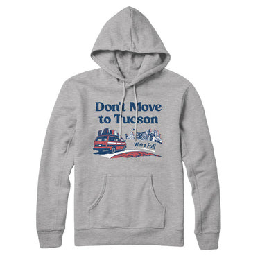 Don't Move To Tucson Hoodie-Allegiant Goods Co. Vintage Sports Apparel