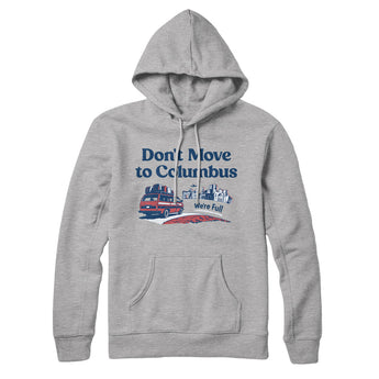 Don't Move To Columbus Hoodie-Heather Grey-Allegiant Goods Co. Vintage Sports Apparel