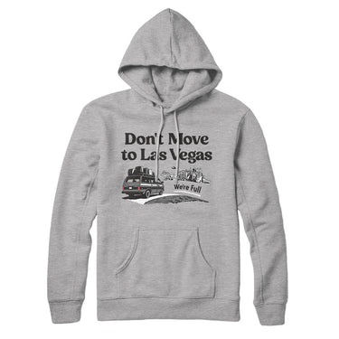 Don't Move To Las Vegas Hoodie-Allegiant Goods Co. Vintage Sports Apparel