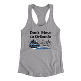 Don't Move To Orlando Women's Racerback Tank-Allegiant Goods Co. Vintage Sports Apparel