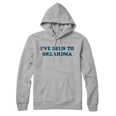 I've Been To Oklahoma Hoodie-Allegiant Goods Co. Vintage Sports Apparel