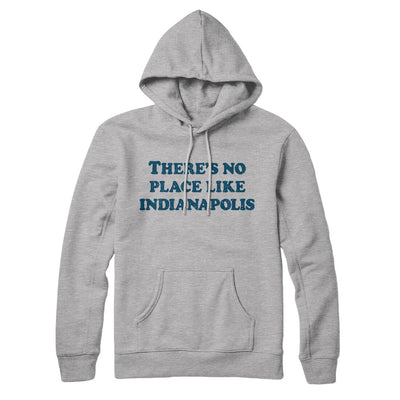 There's No Place Like Indianapolis Hoodie-Heather Grey-Allegiant Goods Co. Vintage Sports Apparel