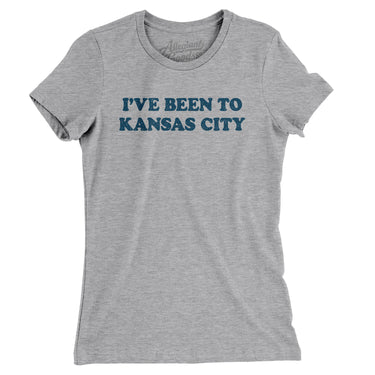 I've Been To Kansas City Women's T-Shirt-Allegiant Goods Co. Vintage Sports Apparel