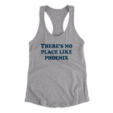 There's No Place Like Phoenix Women's Racerback Tank-Allegiant Goods Co. Vintage Sports Apparel