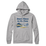 Don't Move To St. Pete Hoodie-Allegiant Goods Co. Vintage Sports Apparel