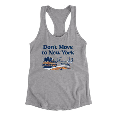 Don't Move To New York Women's Racerback Tank-Allegiant Goods Co. Vintage Sports Apparel