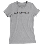 Nashville Friends Women's T-Shirt-Allegiant Goods Co. Vintage Sports Apparel