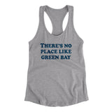 There's No Place Like Green Bay Women's Racerback Tank-Allegiant Goods Co. Vintage Sports Apparel