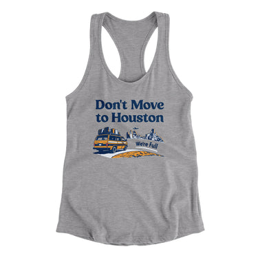 Don't Move To Houston Women's Racerback Tank-Allegiant Goods Co. Vintage Sports Apparel