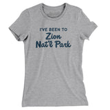 I've Been To Zion National Park Women's T-Shirt-Allegiant Goods Co. Vintage Sports Apparel