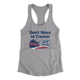 Don't Move To Tucson Women's Racerback Tank-Heather Grey-Allegiant Goods Co. Vintage Sports Apparel