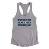 There's No Place Like Cincinnati Women's Racerback Tank-Heather Grey-Allegiant Goods Co. Vintage Sports Apparel