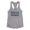 There's No Place Like Oklahoma Women's Racerback Tank-Heather Grey-Allegiant Goods Co. Vintage Sports Apparel