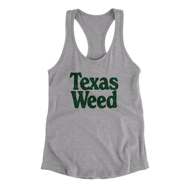 Texas Weed Women's Racerback Tank-Allegiant Goods Co. Vintage Sports Apparel