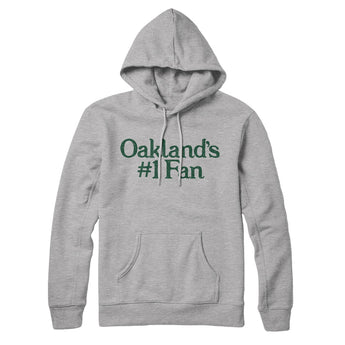 Oakland's Number 1 Fan Hoodie-Allegiant Goods Co. Vintage Sports Apparel