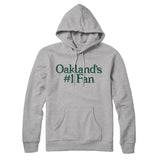 Oakland's Number 1 Fan Hoodie-Allegiant Goods Co. Vintage Sports Apparel