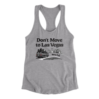 Don't Move To Las Vegas Women's Racerback Tank-Allegiant Goods Co. Vintage Sports Apparel