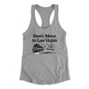 Don't Move To Las Vegas Women's Racerback Tank-Heather Grey-Allegiant Goods Co. Vintage Sports Apparel