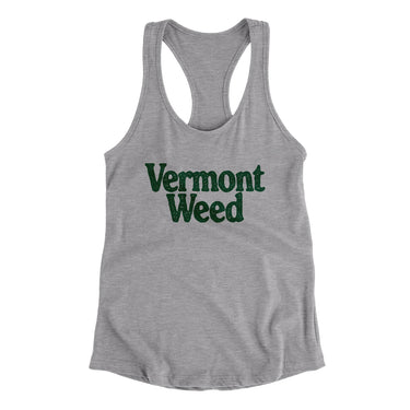 Vermont Weed Women's Racerback Tank-Allegiant Goods Co. Vintage Sports Apparel