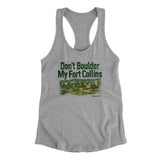 Don't Boulder My Fort Collins Women's Racerback Tank-Heather Grey-Allegiant Goods Co. Vintage Sports Apparel