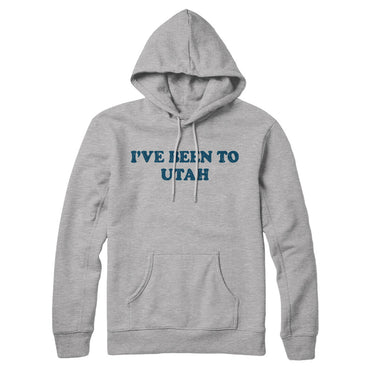 I've Been To Utah Hoodie-Allegiant Goods Co. Vintage Sports Apparel
