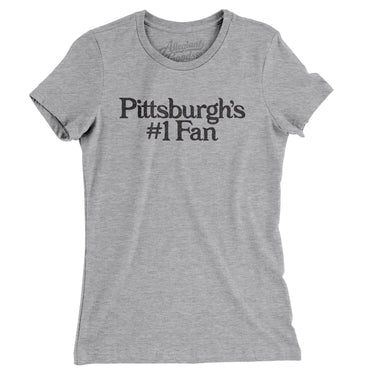 Pittsburgh's Number 1 Fan Women's T-Shirt-Allegiant Goods Co. Vintage Sports Apparel