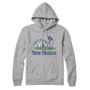 I Have A Tee Time In New Mexico Hoodie-Heather Grey-Allegiant Goods Co. Vintage Sports Apparel