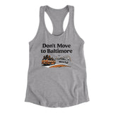 Don't Move To Baltimore Women's Racerback Tank-Allegiant Goods Co. Vintage Sports Apparel