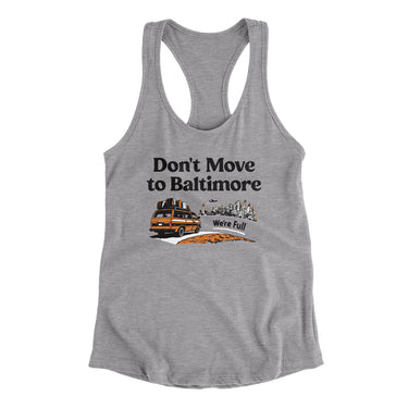 Don't Move To Baltimore Women's Racerback Tank-Allegiant Goods Co. Vintage Sports Apparel