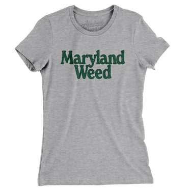 Maryland Weed Women's T-Shirt-Allegiant Goods Co. Vintage Sports Apparel