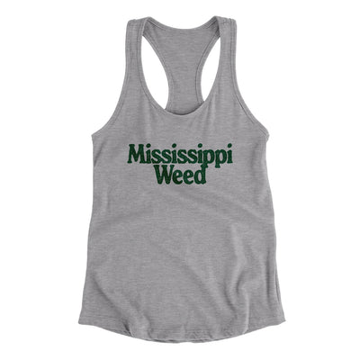 Mississippi Weed Women's Racerback Tank-Heather Grey-Allegiant Goods Co. Vintage Sports Apparel